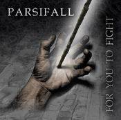Parsifall : For You To Fight
